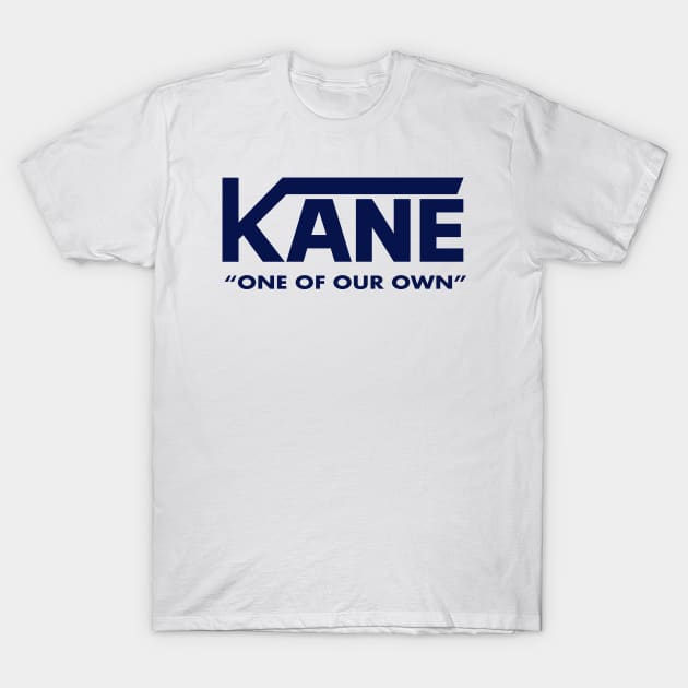 Kane One Of Our Own T-Shirt by teecloud